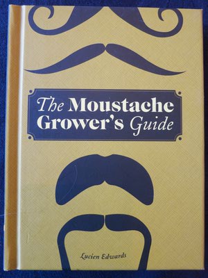 The Moustache Grower's guide