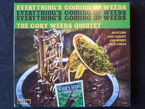 Everything's Coming Up Weeds